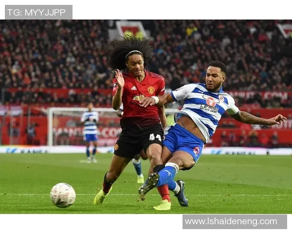 曼联对阵雷丁精彩直播地址分享及赛事前瞻分析